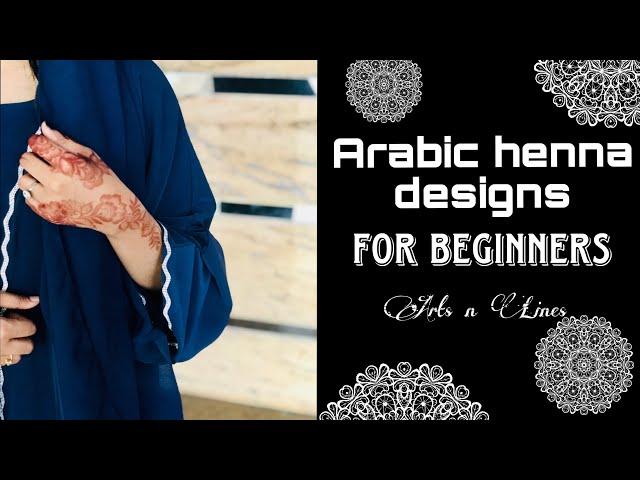 Arabic henna designs for beginners|Arabic mehandi designs#arabicmehandidesigns