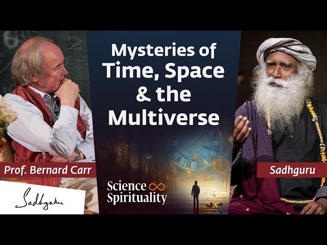 Cosmologist Bernard Carr Explores the Mysteries of the Universe with Sadhguru