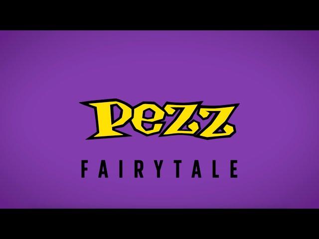 Fairytale (Official Lyric Video) - Pezz