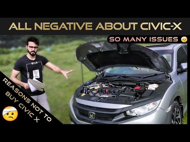 ALL NEGATIVE THINGS | HONDA CIVIC 2018 | HONDA CIVIC PROBLEMS | civicX ISSUES | WAHAJ FEOM AJK