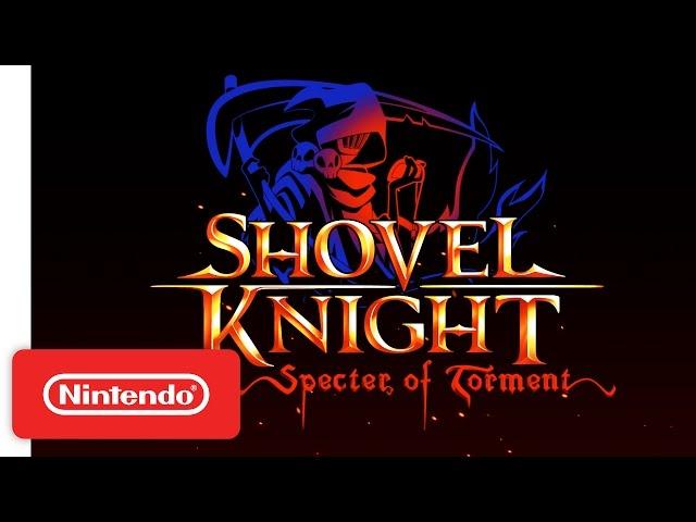 Shovel Knight: Specter of Torment – Nintendo Switch Trailer