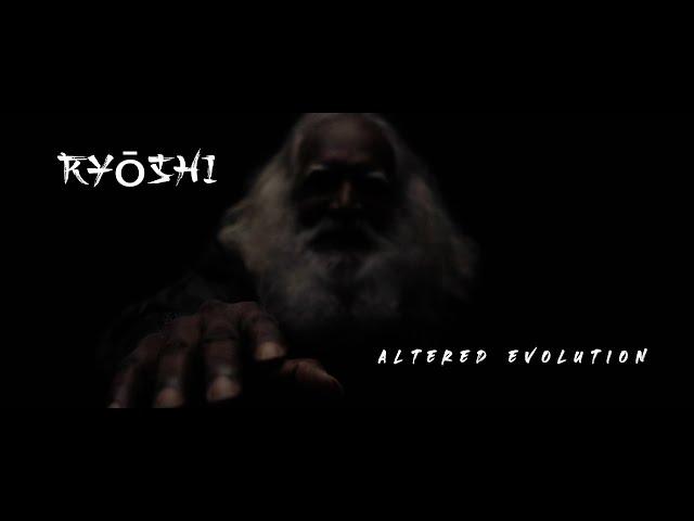 Ryoshi - Altered Evolution Official Music Video