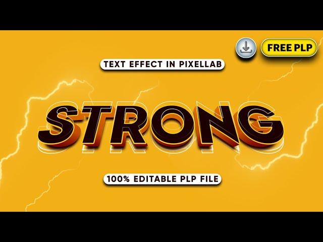 How To Create Strong Text Effect in PixelLab | % Editable PLP File