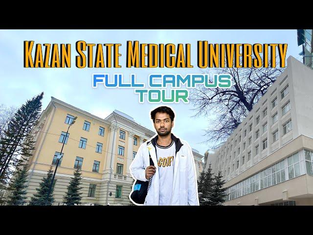 Kazan state Medical university campus tour|MBBS in Russia #mbbs #mbbsabroad #neet #aiims