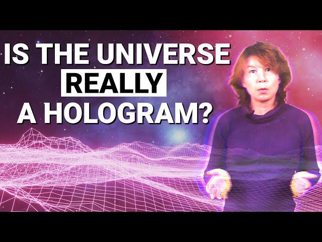 Is the Universe REALLY a Hologram?