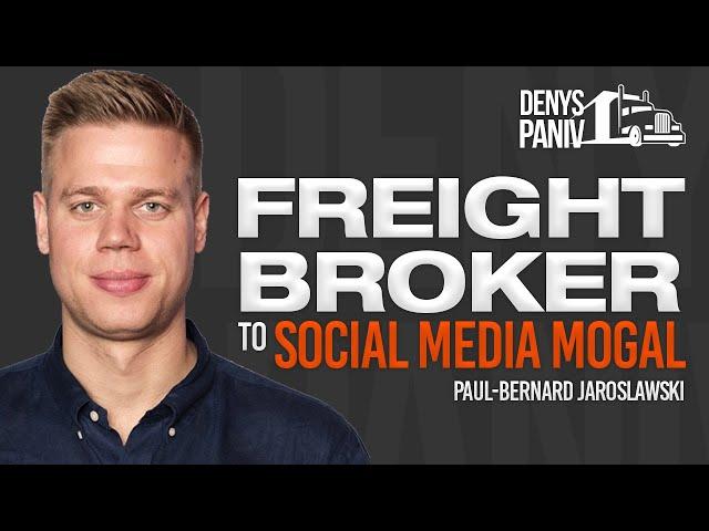 From Freight Broker to Social Media Mogul  Paul-Bernard Jaroslawski, Founder of FreightCaviar