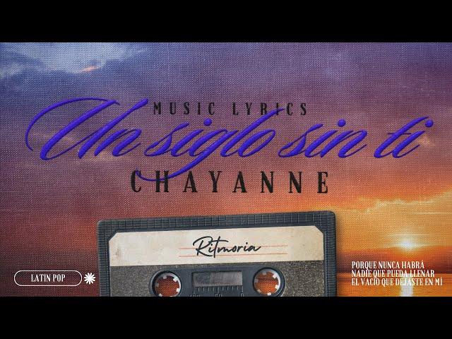 Chayanne - Un Siglo Sin Ti (Letra/Lyrics)