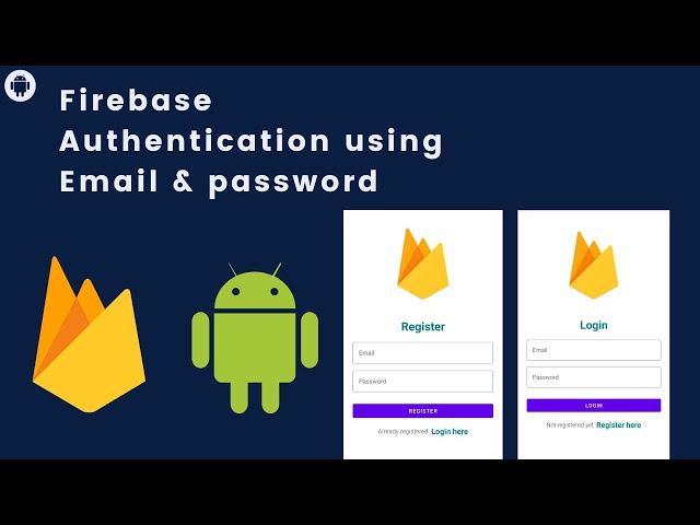 Firebase Authentication with Email and Password in Android Studio | Login & Register Android Studio