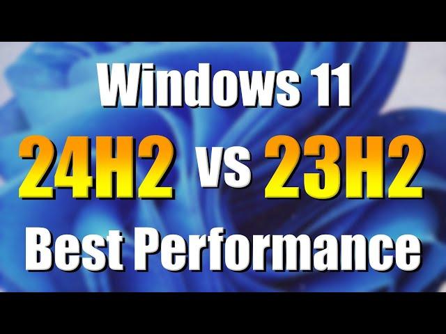 Is Windows 11 24H2 faster than 23H2? Shocking results!