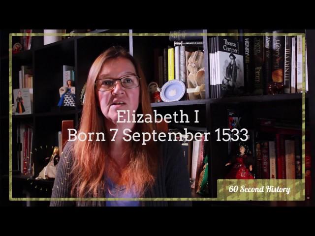 Elizabeth I - 60 second history