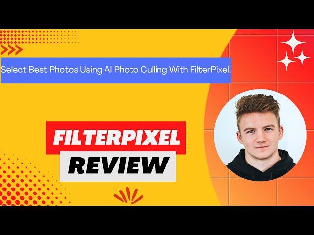 FilterPixel Review, Demo + Tutorial I Select Best Photos Using AI Photo Culling With FilterPixel