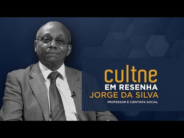 CULTNE EM RESENHA - Programa Jorge da Silva