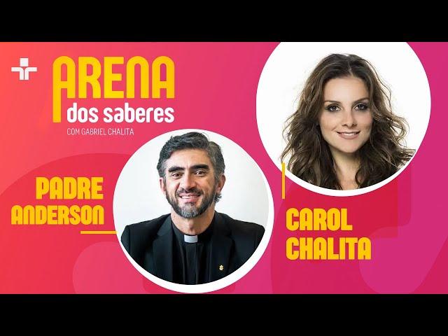 ARENA DOS SABERES | ENTREVISTA PADRE ANDERSON E CAROL CHALITA | 14/11/2024