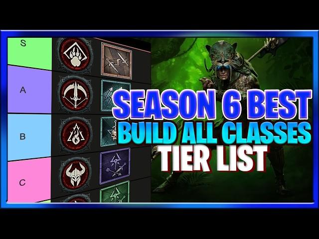 Diablo 4 Season 6 Best Builds ALL Classes / Tierlist Vessel of Hatred Best Class (UPDATED)