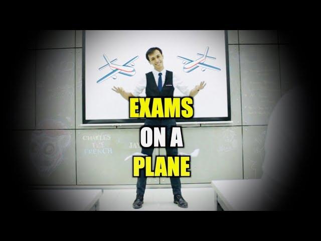 If Exams Were Taken On a Plane