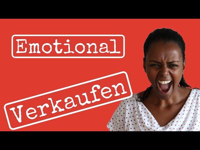 Emotional Verkaufen - Wie funktioniert das?