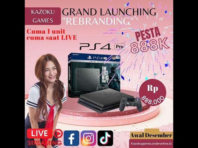 Gran Launching Rebranding Kazoku Games.  PS4 Pro The Last Of Us II cuma 888k aja