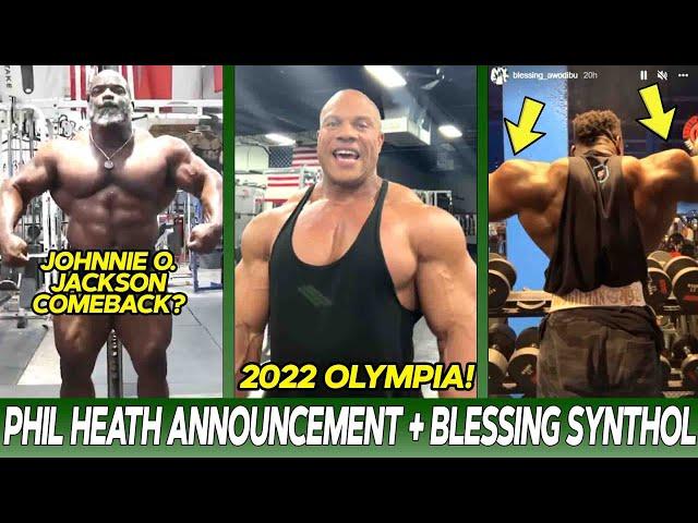 Phil Heath's Plans For The 2022 Olympia + What Is Happening To Blessing's Delts? + Johnnie O Jackson