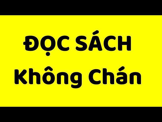 5 Cách Đọc Sách Không Chán