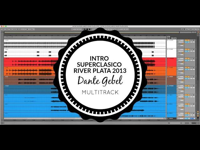 Intro Superclásico River Plata 2013 (Dante Gebel) Multitrack