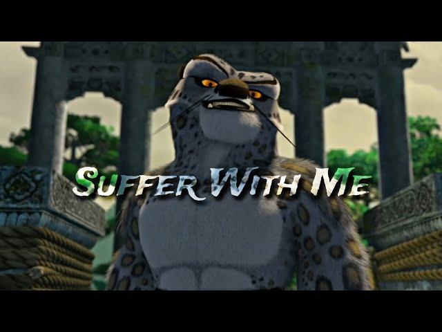 Tai Lung//Suffer with me