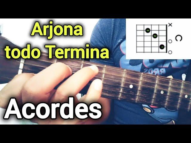 Como tocar la canción todo termina de Ricardo Arjona