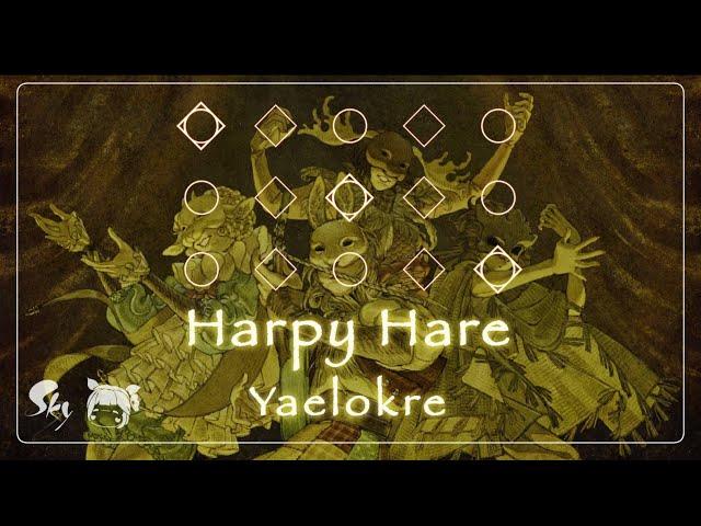 【𝐒𝐤𝐲 𝐂𝐨𝐭𝐋】 [Sheet] 「Harpy Hare」 - Yaelokre | Sky Piano Music Cover & Lyrics by Sky Solar