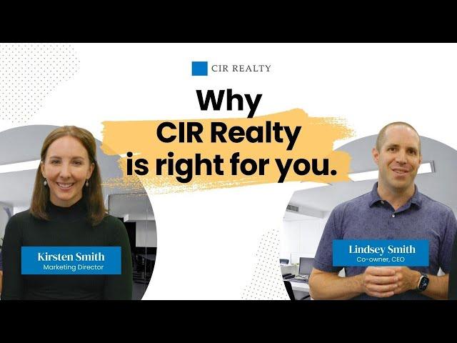 Why CIR Realty is right for you