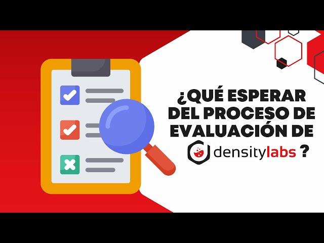 ¿Qué esperar del proceso de evaluación en Density Labs?