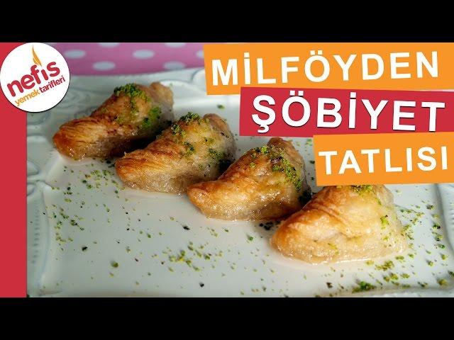 Milföyden Şöbiyet Tatlısı - Tatlı Tarifleri - Nefis Yemek Tarifleri