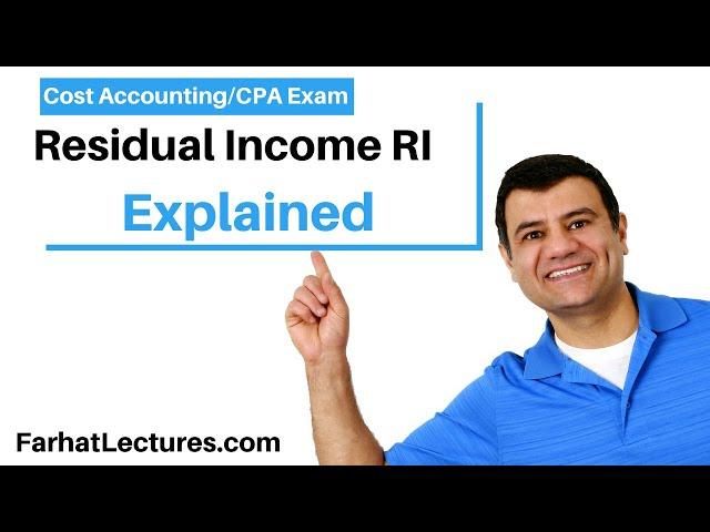 Residual Income RI vs Return on investment ROI CPA Exam