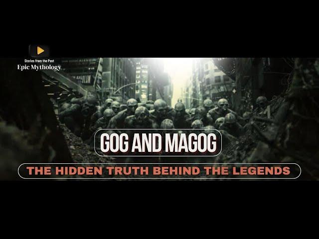 Gog and Magog The Legends _ End Times Prophecy