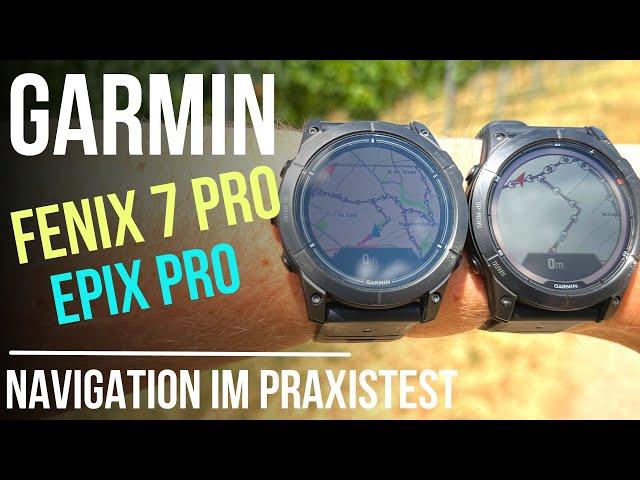 Garmin Fenix 7 Pro and Garmin Epix Pro Navigation Test