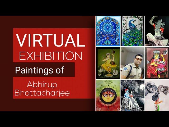 Paintings of Abhirup Bhattacharjee|Virtual exhibition| A visual treat by Abhirup Bhattacharjee WBCS