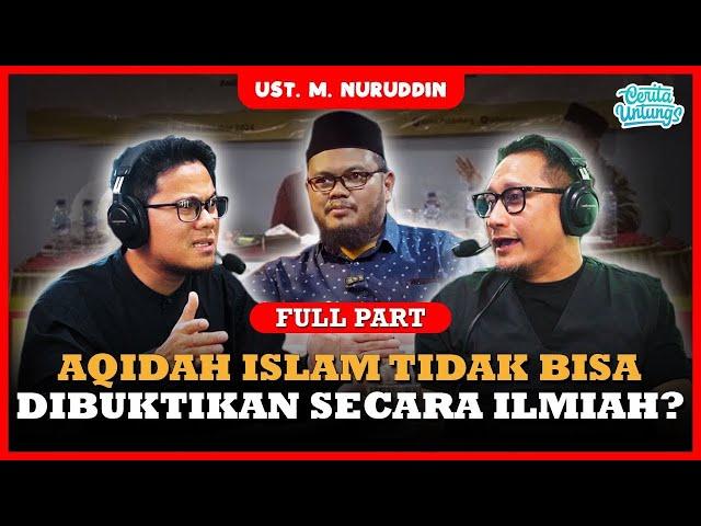 GAWAT!! AKIDAH ISLAM TIDAK BISA DIBUKTIKAN - USTADZ M NURRUDIN