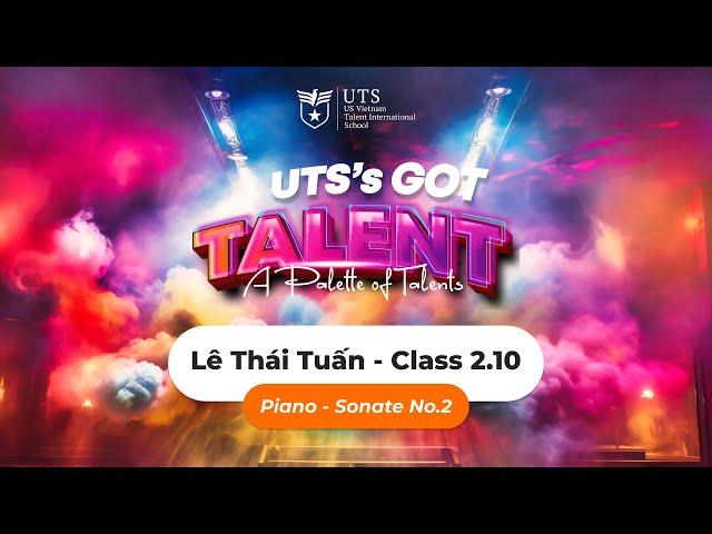 UTS'S GOT TALENT 2024 | LÊ THÁI TUẤN - CLASS 2.10