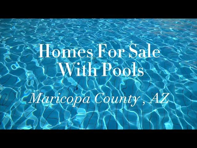 Homes For Sale in Maricopa County Arizona with pools!  ⭐️