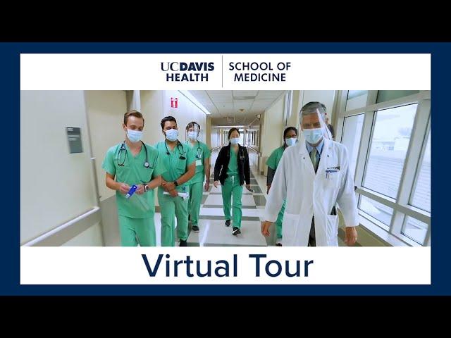 UC Davis School of Medicine Virtual Tour