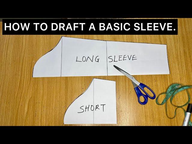 How to Draft a Basic Long and Short Sleeve Pattern | Beginners Friendly Tutorial.