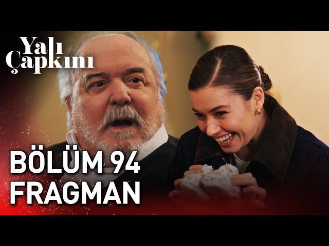 Yalı Çapkını 94. Bölüm Fragman