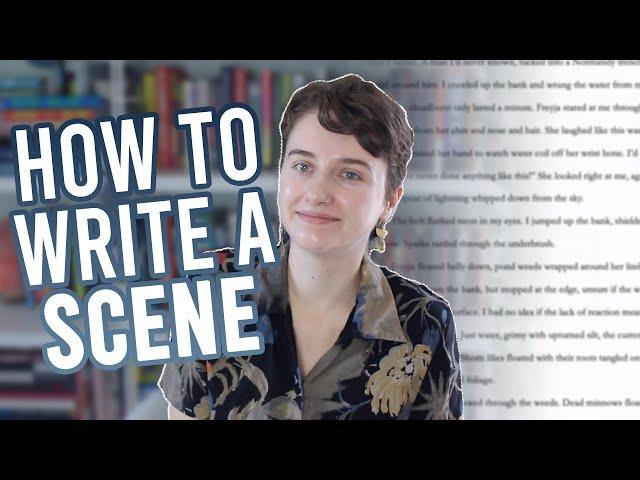 HOW TO WRITE A SCENE | elements of narrative + tips (with example doc)