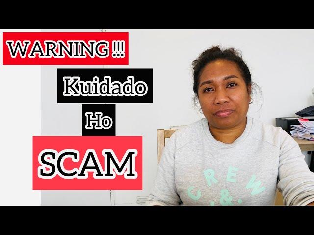 Kuidado ho Scam/Fraud!!!