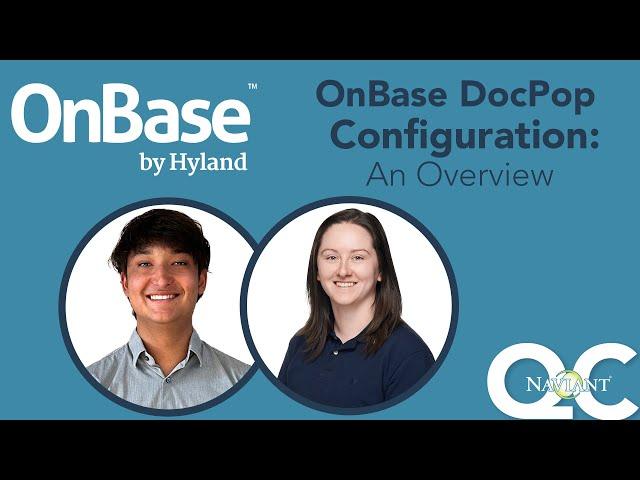 OnBase DocPop Configuration: An Overview