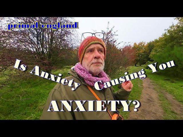 Is Anxiety Causing You ANXIETY?