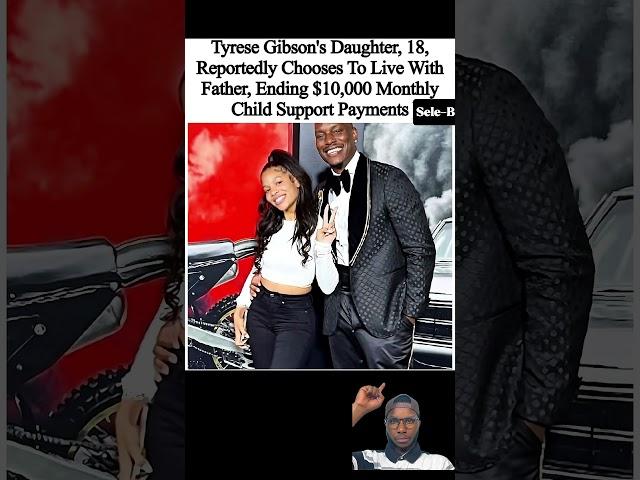 Tyrese Gibson's Daughter Picks DAD—Ends $10K/Month Child Support! #shorts #tyresegibson #trending
