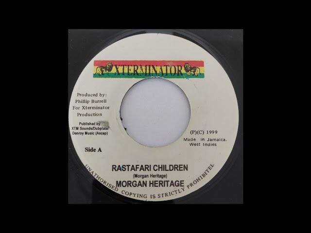 Morgan Heritage - Rastafari Children - Xterminator 7inch 1999