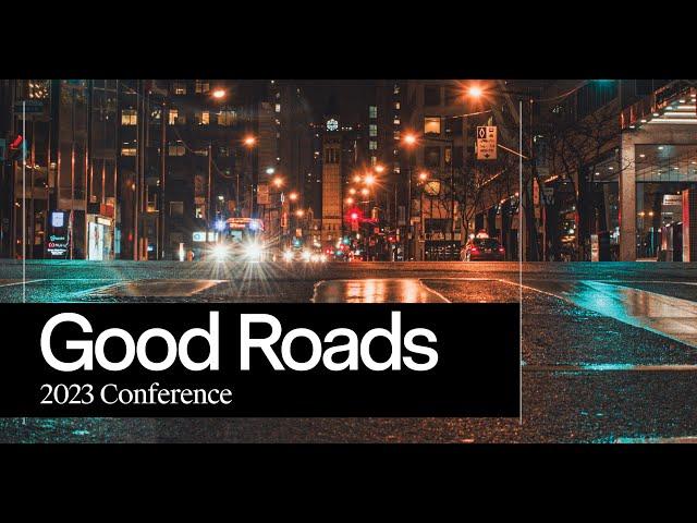 2023 Good Roads Conference Plenary Stage Recap