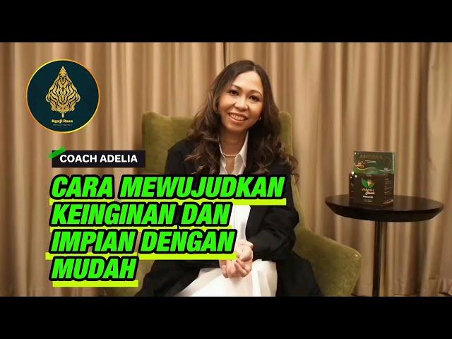 CARA MEWUJUDKAN KEINGINAN DAN IMPIAN DENGAN MUDAH