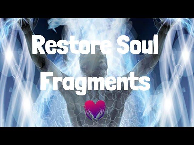 Restore Soul Fragments