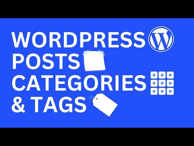 How To Build A WordPress Website #5 Posts, Categories & Tags